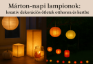 Márton-napi lampionok – dekorációs tippek lakásba és kertbe